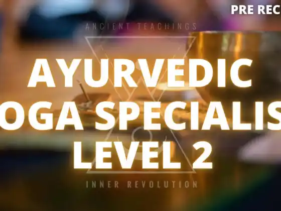 Ayurveda e Yoga Livello - 2 (40 ore)