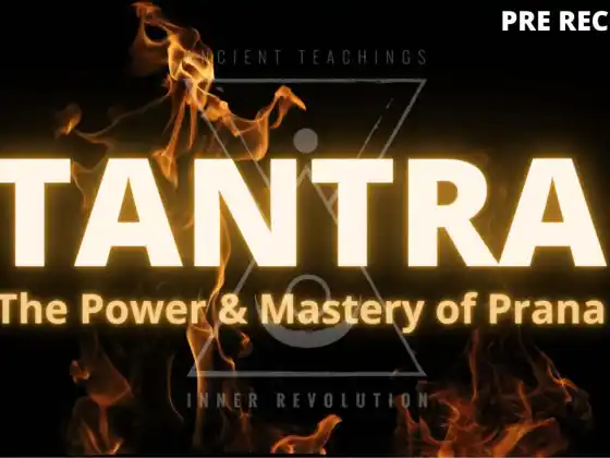 Tantra - Il potere e la padronanza del Prana (40 ore)