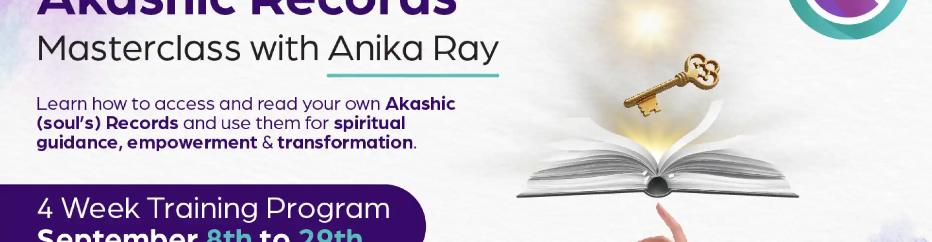 İsteğe Bağlı Olarak Akashic Kayıtlarınızın Ana Sınıfının Kilidini Açın - Online Class by Anika Ray
